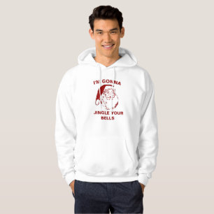 Weihnachts-Sweatshirt Ich bin GONNA JINGLE YOUR BE Hoodie