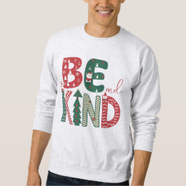 Weihnachts-Sweatshirt - Seien Sie nette T - Shirt