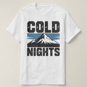 Weihnachts-T-Shirt für kalte Nächte T-Shirt