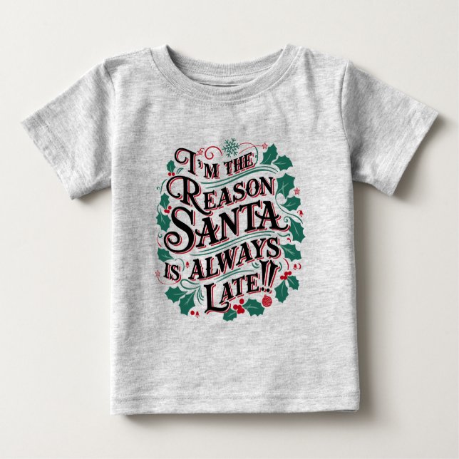 Weihnachts-T-Shirts | Grund Santa immer zu spät Baby T-shirt (Vorderseite)