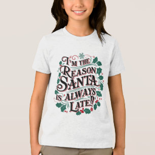 Weihnachts-T-Shirts   Grund Santa immer zu spät Tri-Blend Shirt