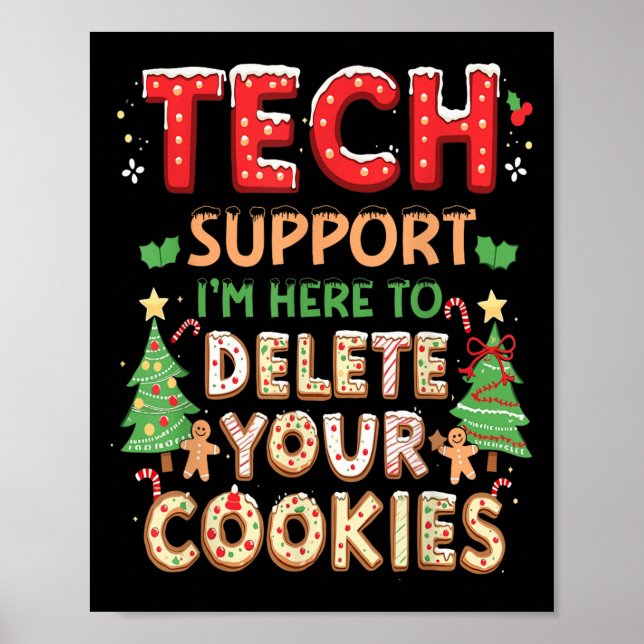 Weihnachts-Tech sagte, ich bin hier, um dein Cooki Poster (Vorne)