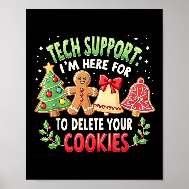 Weihnachts-Tech sagte, ich bin hier, um dein Cooki Poster (Vorne)