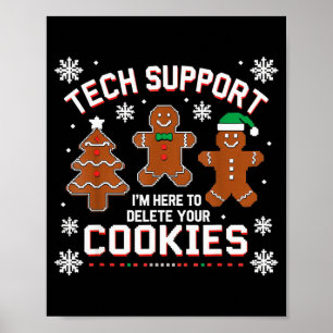 Weihnachts-Tech-Support hier, um Cookies Xmas zu l Poster