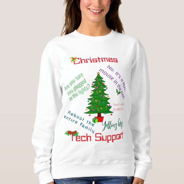 Weihnachts-Tech-Support-Sweatshirt Sweatshirt (Vorderseite)