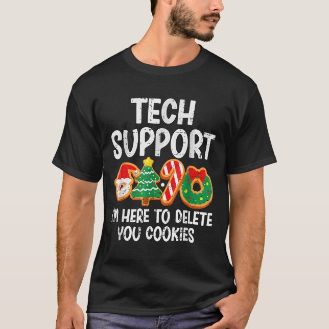 Weihnachts-Tech unterstützt hier, Cookies zu lösch T-Shirt (Vorderseite)