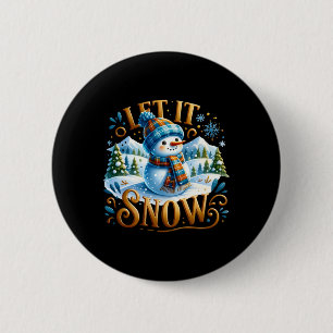 Weihnachts Thema Lass es schneien Süßer Schneemann Button