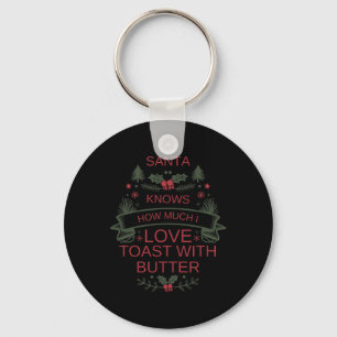 Weihnachts-Toast- und Butterliebhaber-Shirt für Ko Schlüsselanhänger