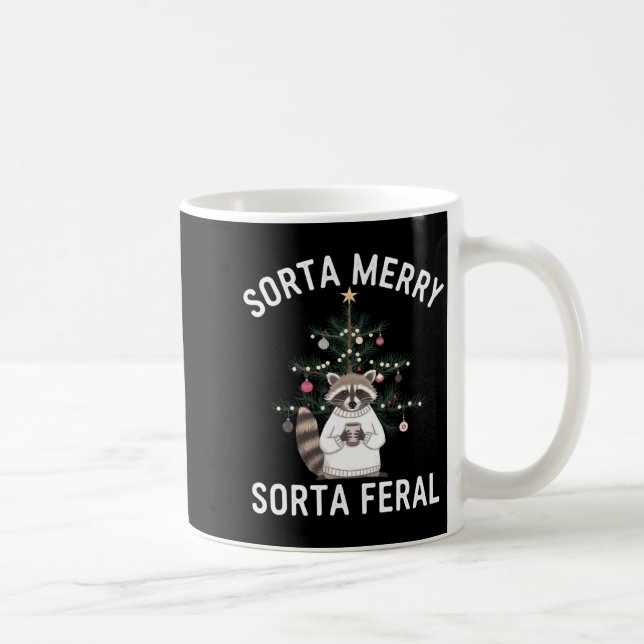 Weihnachts-Waschbär So ziemlich fröhlich, so zieml Kaffeetasse (Rechts)