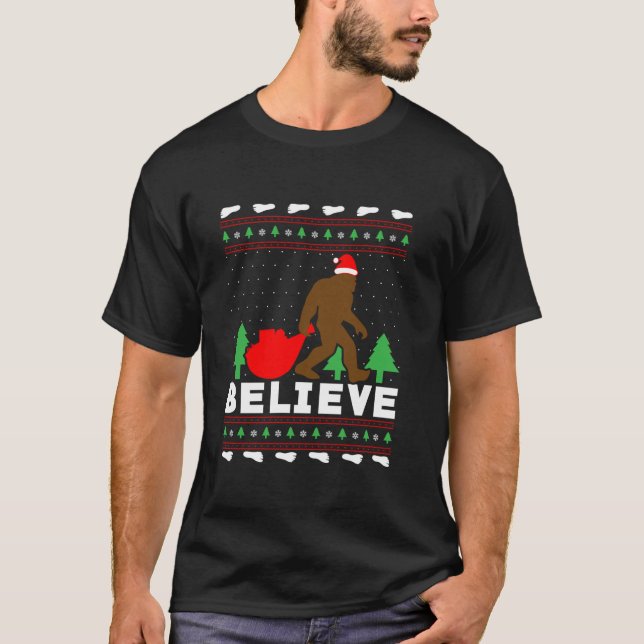 Weihnachts Weihnachtsbigfoot BELIEVE Bigfoo Ugly C T-Shirt (Vorderseite)