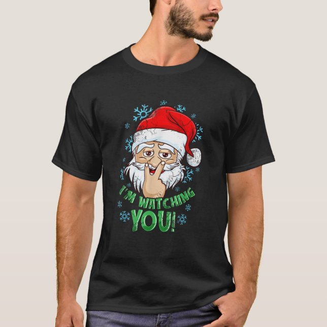 Weihnachts-Weihnachtsmann, ich sehe dir zu T-Shirt (Vorderseite)
