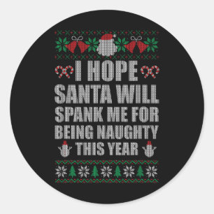 Weihnachts Weihnachtsspank Naughty Ugly Weihnachts Runder Aufkleber