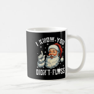 Weihnachts-Zahnarzt lustiger Santa Ich weiß, du ha Kaffeetasse
