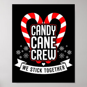 Weihnachts-Zuckerstangen-Crew Wir halten zusammen Poster