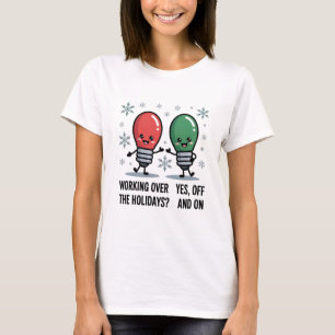 Weihnachtsarbeit an den Feiertagen Lustiger Weihna T-Shirt