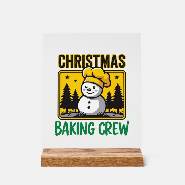 Weihnachtsbäckercrew Schneemann Holiday Design Acrylschild (Vorderseite)