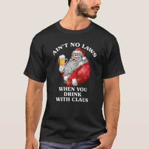 Weihnachtsbär ist beim Trinken kein Gesetz T-Shirt