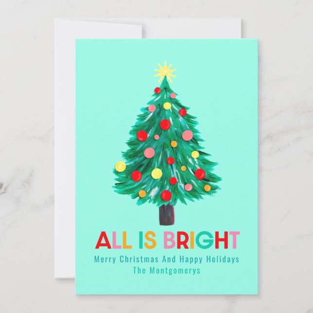 Weihnachtsbaum "Alles ist hell" Custom Colorful Feiertagskarte (Vorderseite)