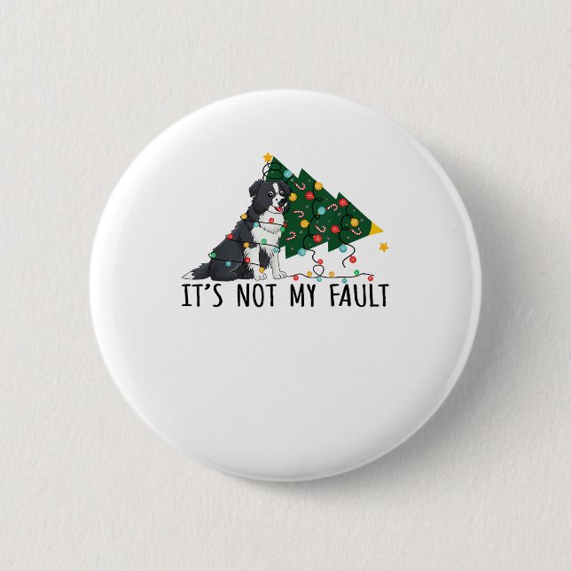 Weihnachtsbaum Es ist nicht mein Fault Border Coll Button (Vorderseite)