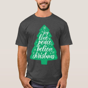 Weihnachtsbaum Freude Liebe Frieden glauben Weihna T-Shirt