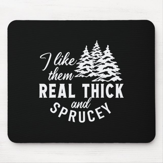 Weihnachtsbaum gefällt mir sehr dick und sprucey mousepad (Vorne)