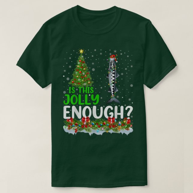 Weihnachtsbaum ist dieser Jolly genug Barracuda Fi T-Shirt (Design vorne)