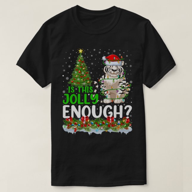 Weihnachtsbaum ist dieser Jolly genug Santa White  T-Shirt (Design vorne)