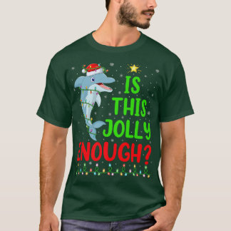 Weihnachtsbaum leuchten ist dieser Jolly genug Dol T-Shirt