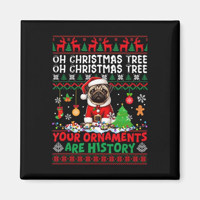 Weihnachtsbaumschmuck ist Geschichte Pullover Weih Magnet (Vorne)