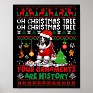 Weihnachtsbaumschmuck ist Geschichte Sweater Santa Poster