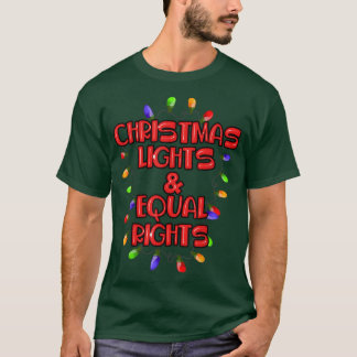 Weihnachtsbeleuchtung und Gleichberechtigung der M T-Shirt
