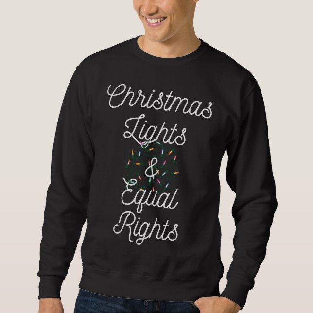 Weihnachtsbeleuchtung und Gleichberechtigung Weihn Sweatshirt (Vorderseite)
