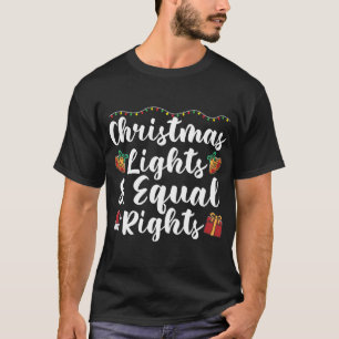 Weihnachtsbeleuchtung und gleiche Rechte T-Shirt