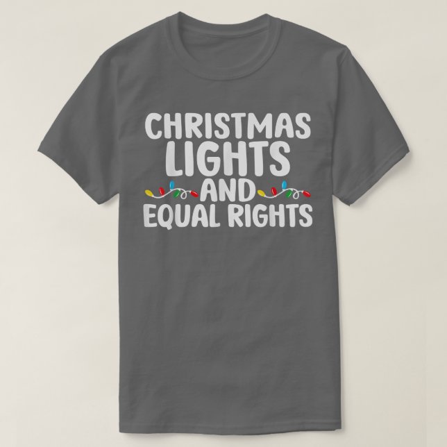 Weihnachtsbeleuchtung und gleiche Rechte wie Pajam T-Shirt (Design vorne)