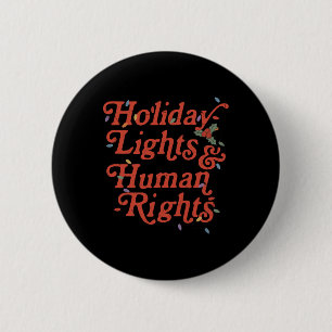 Weihnachtsbeleuchtung und Menschenrechte Lustiges Button