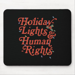 Weihnachtsbeleuchtung und Menschenrechte Weihnacht Mousepad