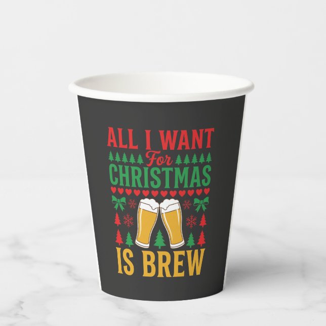 Weihnachtsbier Alles was ich will ist Bier Pappbecher (Vorderseite)
