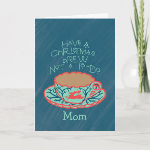 Weihnachtsbräu Entspannender Urlaub für die Mama Karte