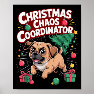 Weihnachtschaos-Koordinator Xmas-Welpe Lustiger Pu Poster