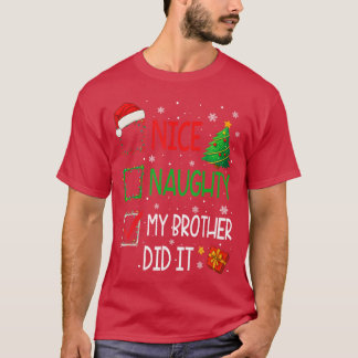 Weihnachtsfamilie Nett Unartig Mein Bruder hats ge T-Shirt