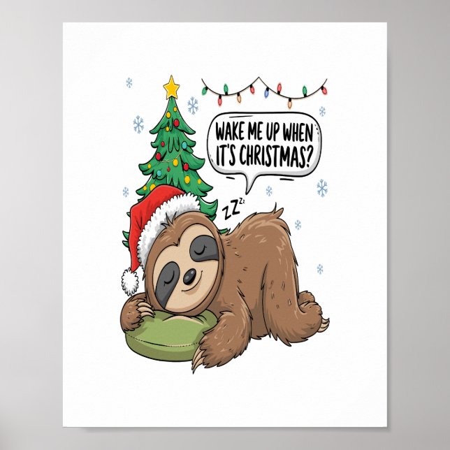 Weihnachtsfaultier Weck mich auf Feiertagsnickerch Poster (Vorne)