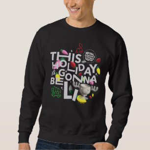 Weihnachtsfeiertag   Dieser Urlaub ist Gonna Be Li Sweatshirt