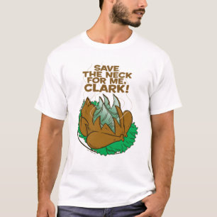 Weihnachtsfeiertag Rett den Neck für mich, Clar T-Shirt