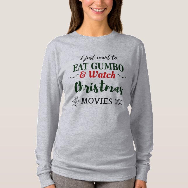 Weihnachtsfilme und Gumbo Funny Cajun Louisiana T-Shirt (Vorderseite)