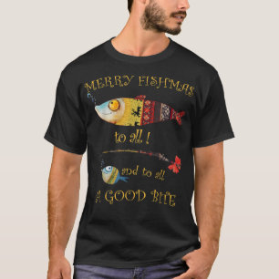 Weihnachtsfischer Fischen NUR FISCHER FANG AN ALLE T-Shirt