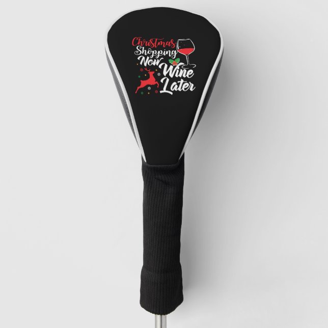 Weihnachtsgeschäft jetzt Wein später Golf Headcover (Vorderseite)