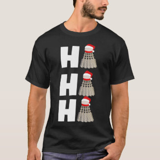 Weihnachtsgeschenk Badminton Player Coach Ho Ho Ho T-Shirt