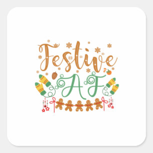 Weihnachtsgeschenk Festive AF Cool Sassy Quadratischer Aufkleber