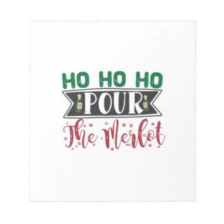 Weihnachtsgeschenk | Ho Ho Ho Pour the Merlot Notizblock