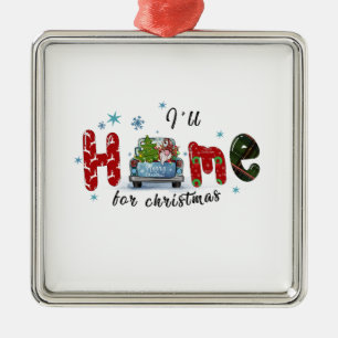 Weihnachtsgeschenk Ich werde nach Hause zu Weihnac Ornament Aus Metall